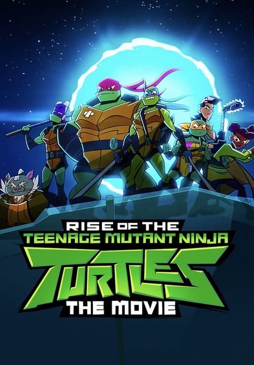 Rise of the Teenage Mutant Ninja Turtles: The Movie Cover