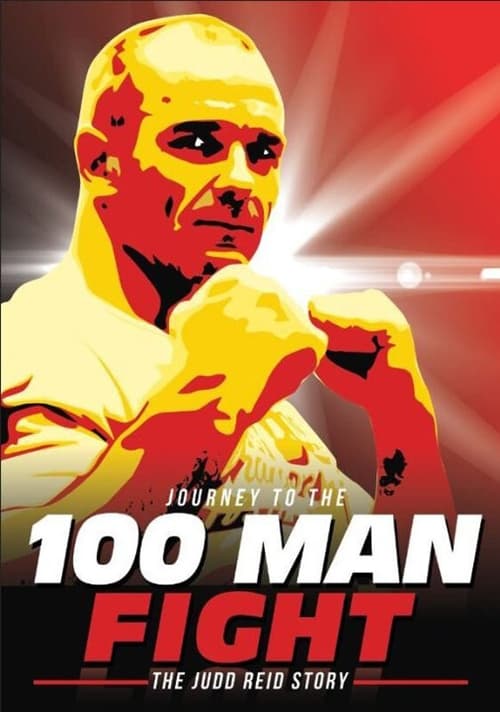 Journey to the 100 Man Fight: The Judd Reid Story Cover